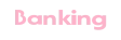 Banking